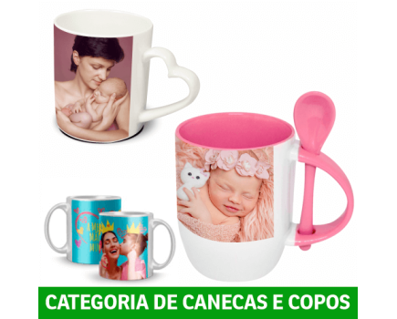 CANECAS E COPOS